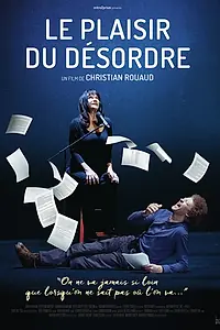 Постер к фильму «Le plaisir du désordre (2017)»