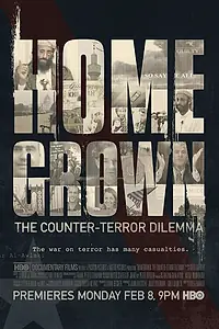 Главный постер фильма «Homegrown: The Counter-Terror Dilemma (2016)»
