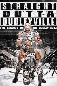 Главный постер фильма «Straight Outta Dudleyville: The Legacy of the Dudley Boyz (2016)»