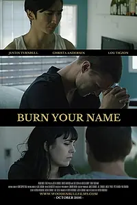 Постер к фильму «Burn Your Name (2020)»