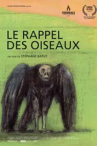 Постер к фильму «Le rappel des oiseaux (2014)»