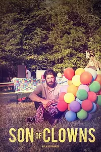 Постер к фильму «Son of Clowns (2016)»