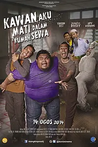 Главный постер фильма «Kawan Aku Mati dalam Rumah Sewa (2014)»