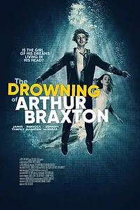 Постер к фильму «Погружение Артура Брэкстона (2019)»