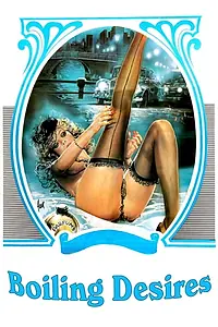 Постер к фильму «Boiling Desires (1987)»