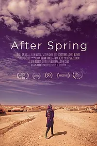 Постер к фильму «After Spring (2016)»