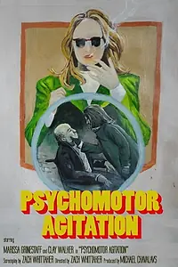 Постер к фильму «Psychomotor Agitation (2016)»