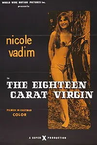 Главный постер фильма «The Eighteen Carat Virgin (1971)»
