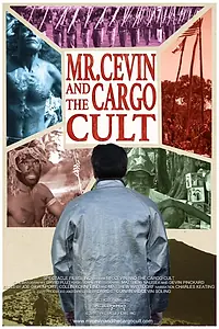 Постер к фильму «Mr. Cevin and the Cargo Cult (2016)»