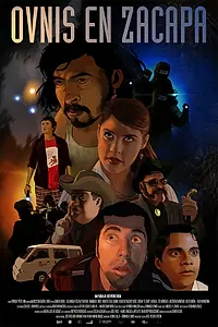 Постер к фильму «Ovnis en Zacapa (2015)»