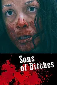 Постер к фильму «Sons of Bitches (2017)»