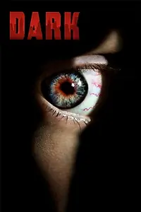 Постер к фильму «Dark (2015)»