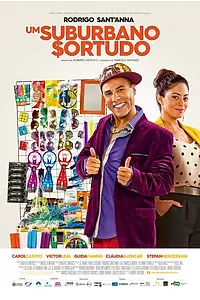 Постер к фильму «Um Suburbano Sortudo (2016)»