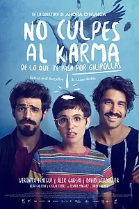 Постер к фильму «Карма не виновата в том, что ты сволочь (2016)»