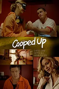Постер к фильму «Cooped Up (2016)»