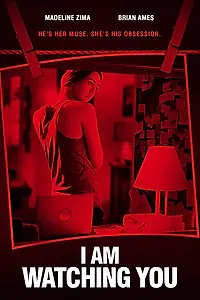 Главный постер фильма «I Am Watching You (2016)»