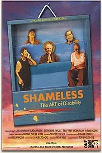 Главный постер фильма «Shameless: The Art of Disability (2006)»