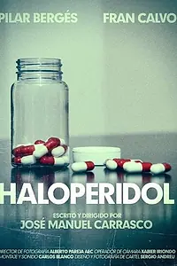 Постер к фильму «Haloperidol (2016)»