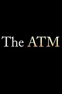 Постер к фильму «The ATM (2016)»