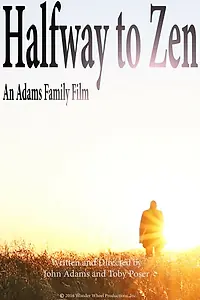 Постер к фильму «Halfway to Zen (2016)»