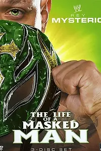 Главный постер фильма «WWE Рэй Мистерио: Жизнь человека в маске (2011)»