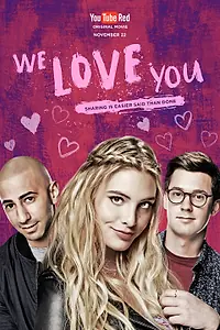 Главный постер фильма «Мы тебя любим (2016)»