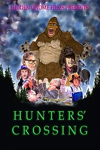 Постер к фильму «Hunters' Crossing (2017)»