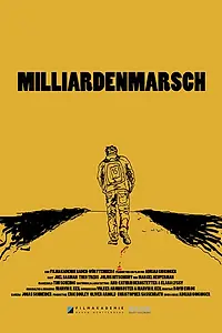 Главный постер фильма «Milliardenmarsch (2016)»