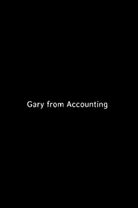 Постер к фильму «Gary from Accounting (2016)»