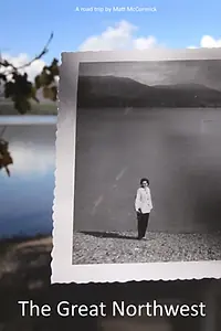 Постер к фильму «The Great Northwest (2012)»