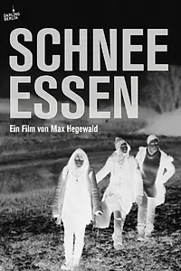 Постер к фильму «Schnee essen (2016)»
