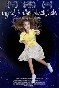 Главный постер фильма «Ingrid and the Black Hole (2016)»