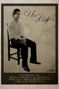 Постер к фильму «Un Café (2016)»