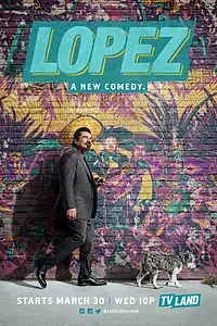 Постер к сериалу «Лопес (2016 - 2017)»