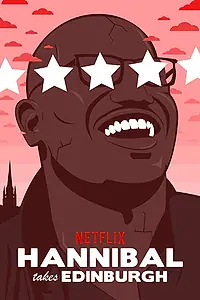 Главный постер фильма «Hannibal Buress: Hannibal Takes Edinburgh (2016)»