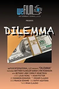 Постер к фильму «Dilemma (2016)»