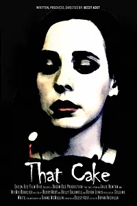 Постер к фильму «That Cake (2015)»