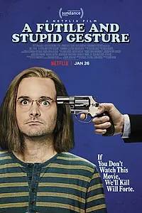 Постер к фильму «Глупый и бессмысленный жест (2018)»