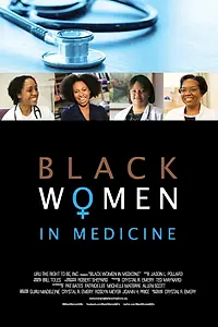 Постер к фильму «Black Women in Medicine (2016)»