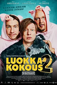 Главный постер фильма «Luokkakokous 2 - Polttarit (2016)»