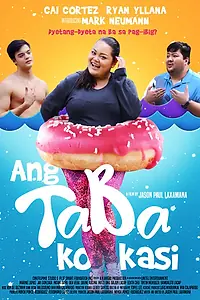 Постер к фильму «Ang Taba Ko Kasi (2016)»