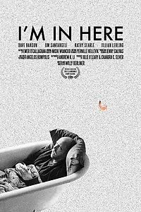 Постер к фильму «I'm in Here (2017)»