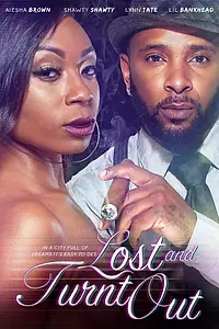 Постер к фильму «Lost & Turnt Out (2017)»