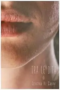 Постер к фильму «Tra le dita (2016)»