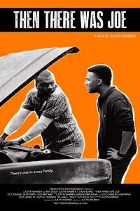 Главный постер фильма «Then There Was Joe (2018)»