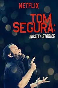 Главный постер фильма «Том Сегура: В основном истории (2016)»