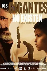 Постер к фильму «Los gigantes no existen (2017)»