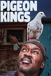 Главный постер фильма «Pigeon Kings (2020)»