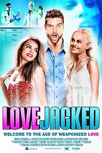 Главный постер фильма «Love Jacked (2018)»