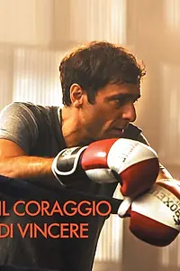 Постер к фильму «Il coraggio di vincere (2017)»